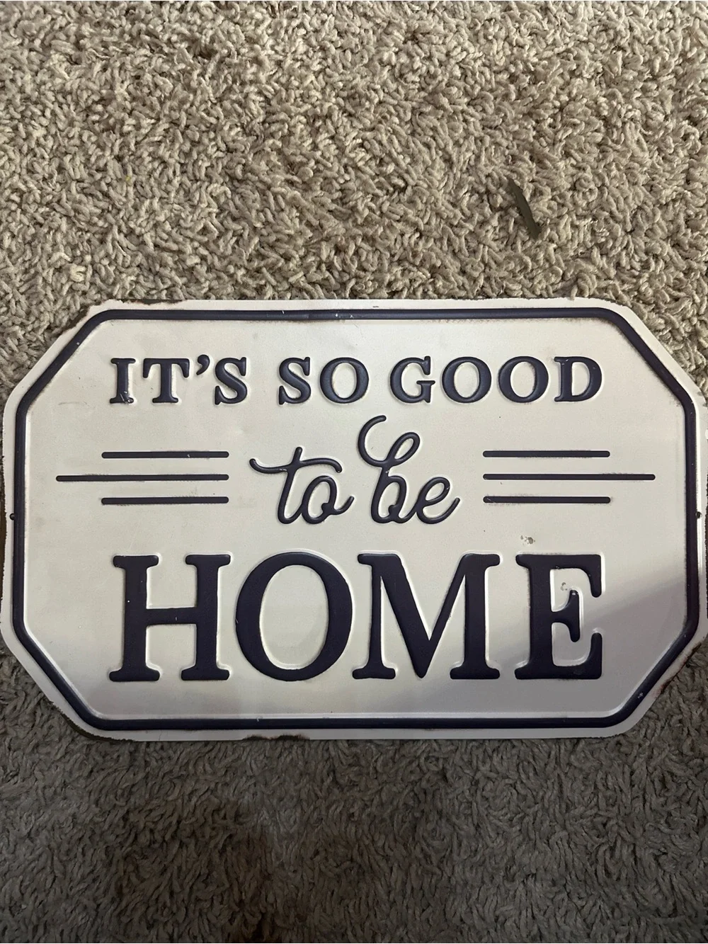 NEW It’s So Good To Be Home Metal Sign